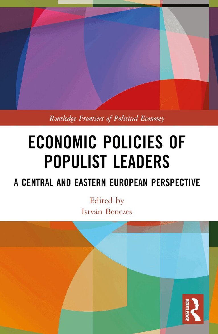 István Benczes - Economic Policies of Populist Leaders, Häftad