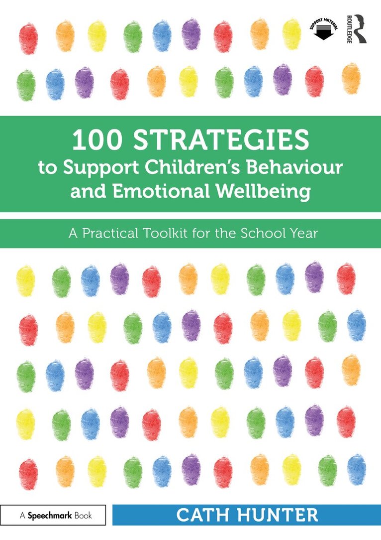 Cath Hunter - 100 Strategies to Support Children’s Behaviour and Emotional Wellbeing, Häftad. Tillgänglighet: Lägg i varukorg