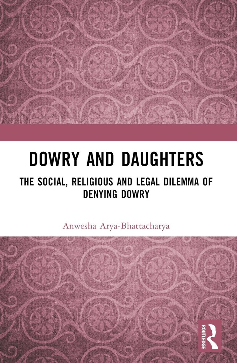 Anwesha Arya-Bhattacharya - Dowry and Daughters, Häftad. Tillgänglighet: Lägg i varukorg
