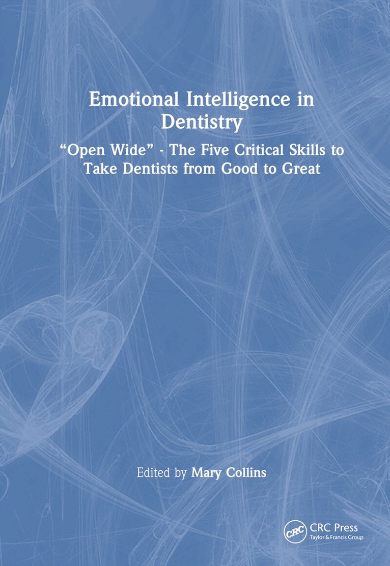 Mary Collins - Emotional Intelligence in Dentistry, Inbunden