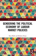 Gendering the Political Economy of Labour Market Policies