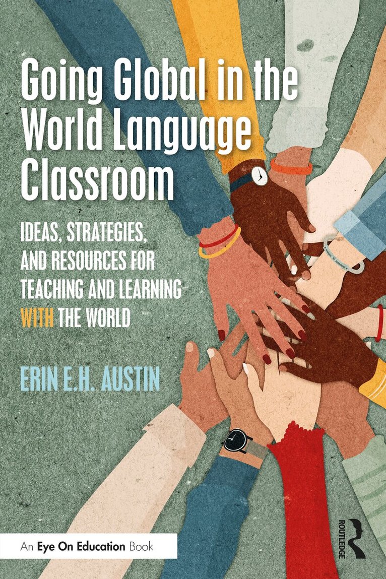Erin Austin - Going Global in the World Language Classroom, Häftad