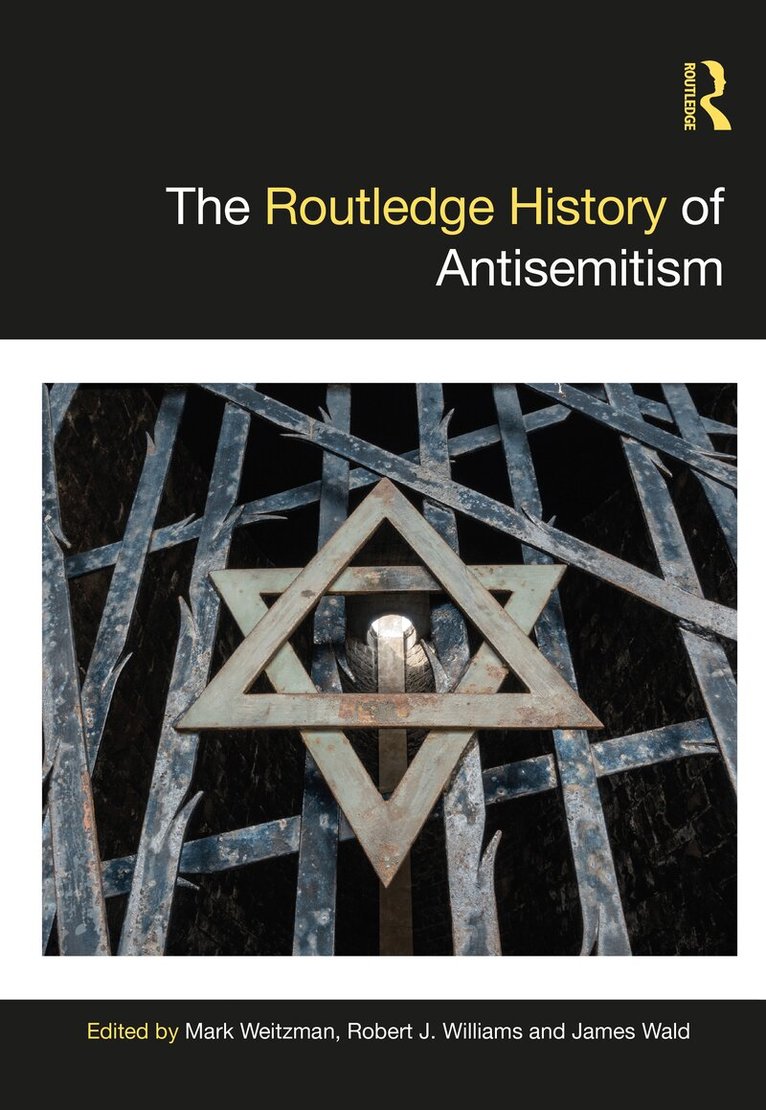 Mark Weitzman, Robert J. Williams, James Wald - Routledge History of Antisemitism, Häftad. Tillgänglighet: Lägg i varukorg