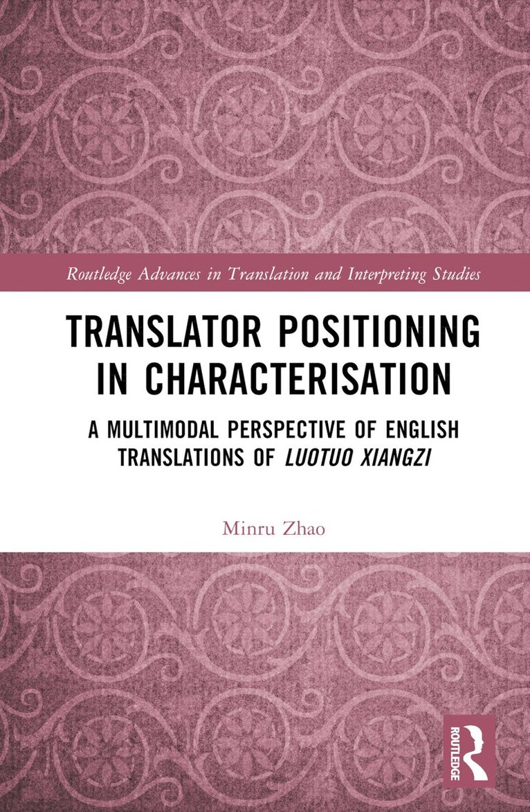 Minru Zhao - Translator Positioning in Characterisation, Inbunden. Tillgänglighet: Lägg i varukorg