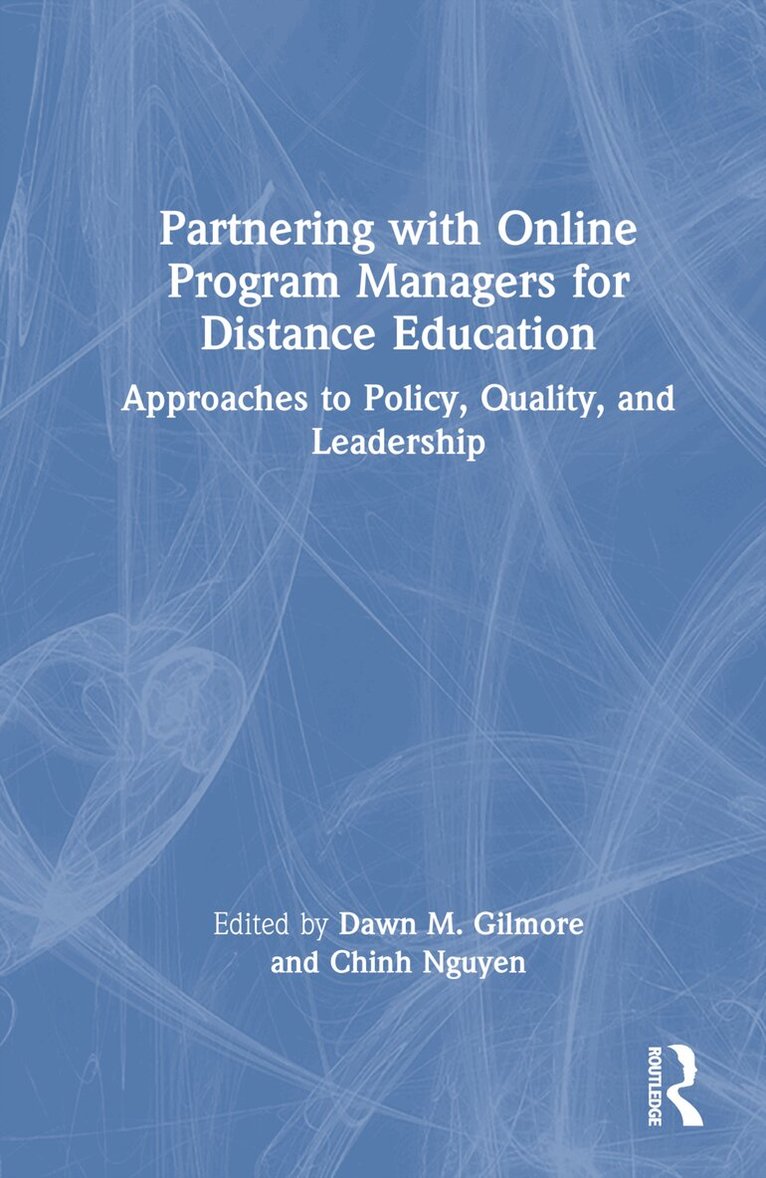 Dawn M. Gilmore, Chinh Nguyen - Partnering with Online Program Managers for Distance Education, Inbunden. Tillgänglighet: Lägg i varukorg