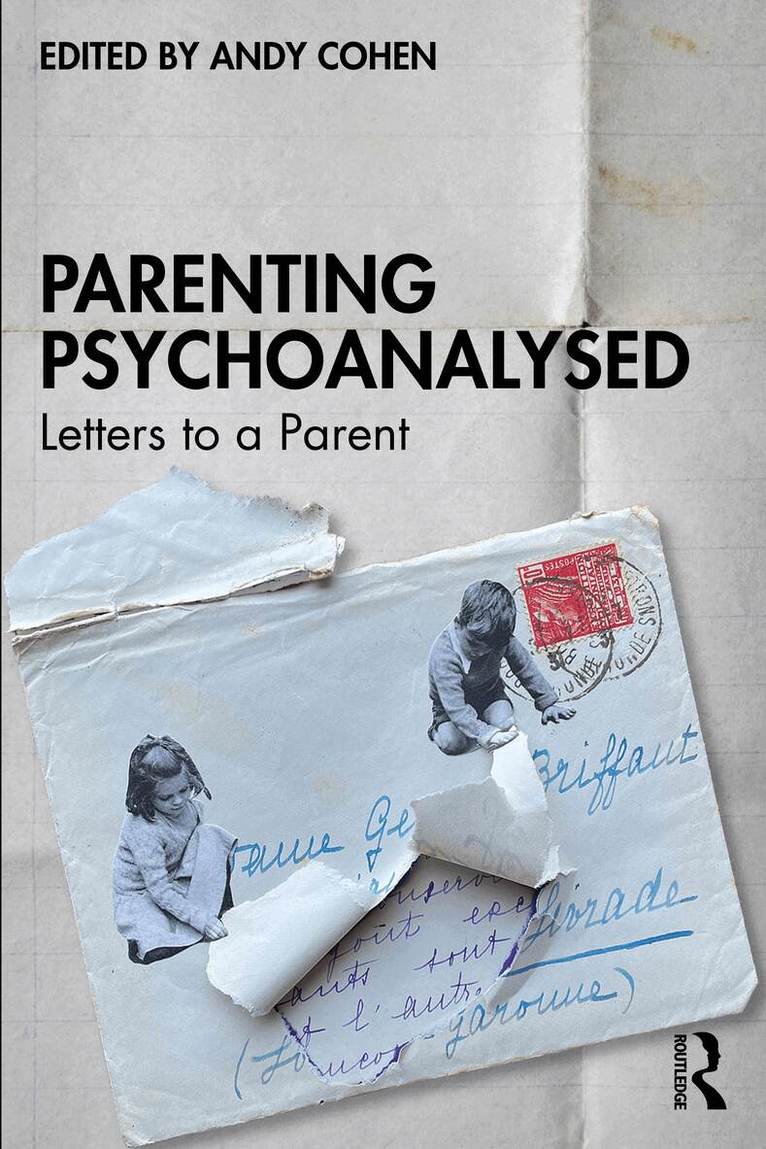 Andy Cohen - Parenting Psychoanalysed, Häftad