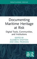 Documenting Maritime Heritage at Risk