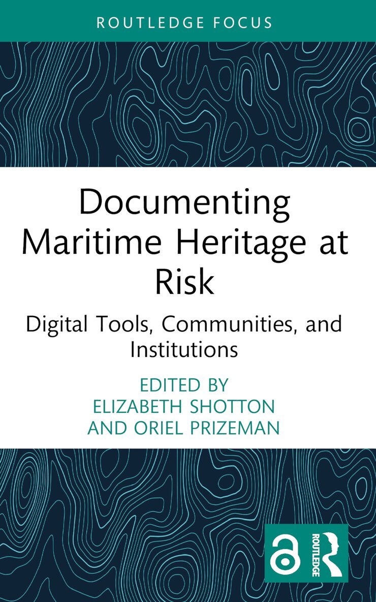 Elizabeth Shotton, Oriel Prizeman - Documenting Maritime Heritage at Risk, Häftad. Tillgänglighet: Lägg i varukorg