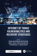 Internet of Things Vulnerabilities and Recovery Strategies