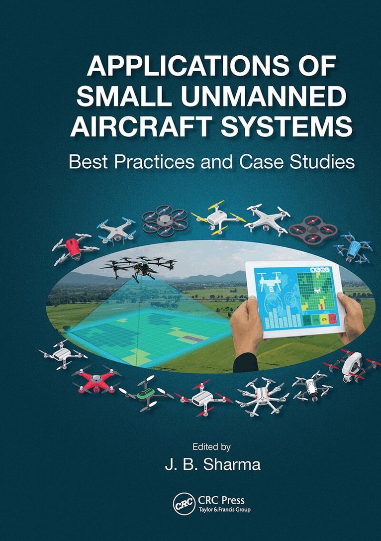 J.B. Sharma - Applications of Small Unmanned Aircraft Systems, Häftad
