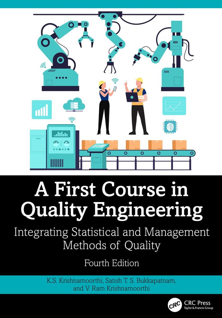 K.S. Krishnamoorthi, Satish T. S. Bukkapatnam, V. Ram Krishnamoorthi - First Course in Quality Engineering, Inbunden. Tillgänglighet: Lägg i varukorg