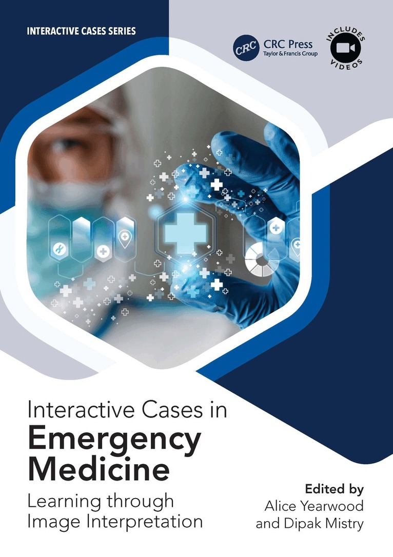 Alice Yearwood, Alice Yearwood, Dipak Mistry - Interactive Cases in Emergency Medicine, Häftad