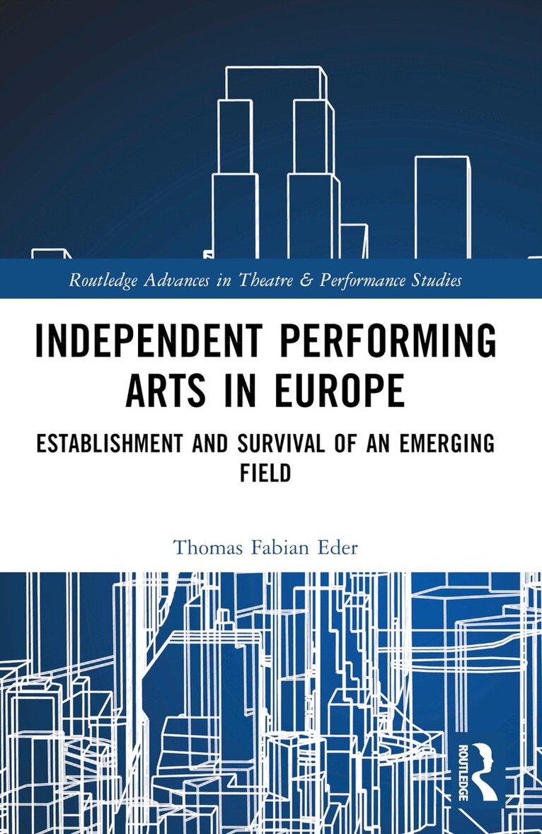Thomas Fabian Eder - Independent Performing Arts in Europe, Häftad