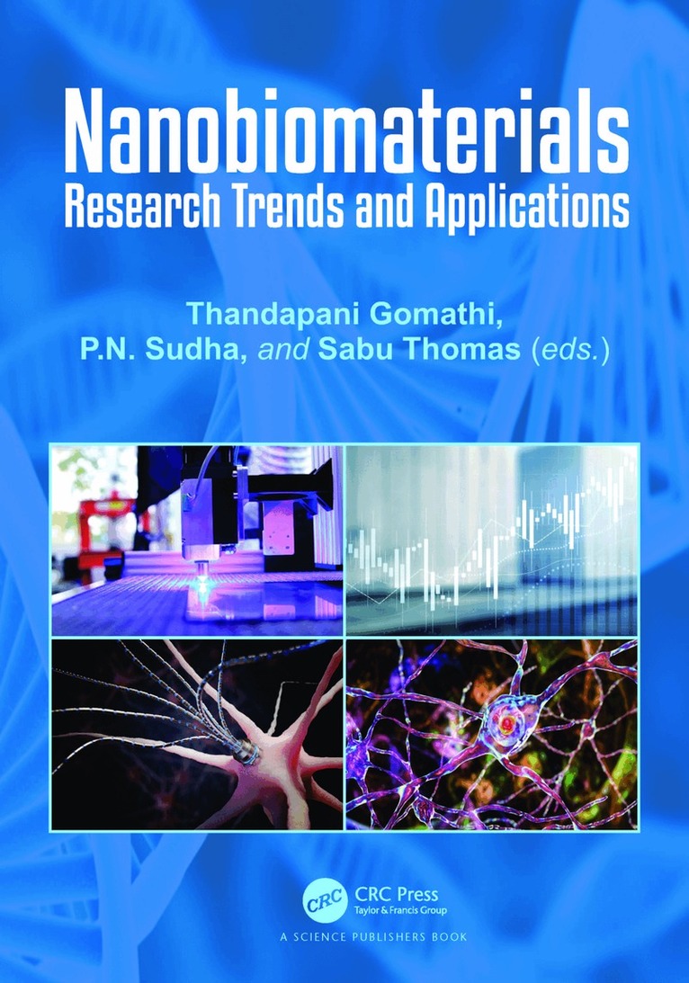 Thandapani Gomathi, P.N. Sudha, Sabu Thomas - Nanobiomaterials, Häftad