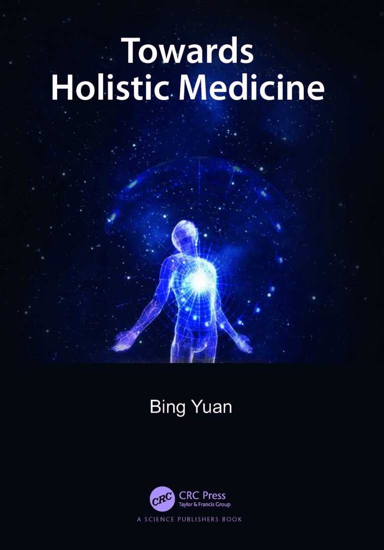 Bing Yuan - Towards Holistic Medicine, Häftad. Tillgänglighet: Lägg i varukorg
