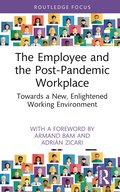 Employee and the Post-Pandemic Workplace