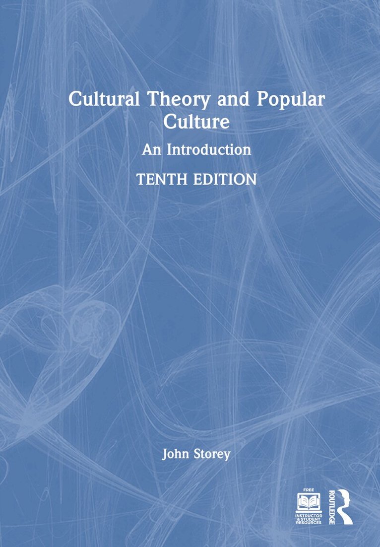 John Storey - Cultural Theory and Popular Culture, Inbunden