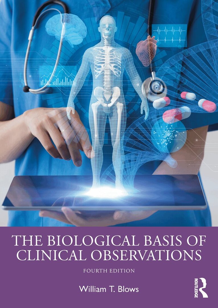 William T. Blows - Biological Basis of Clinical Observations, Häftad. Tillgänglighet: Lägg i varukorg