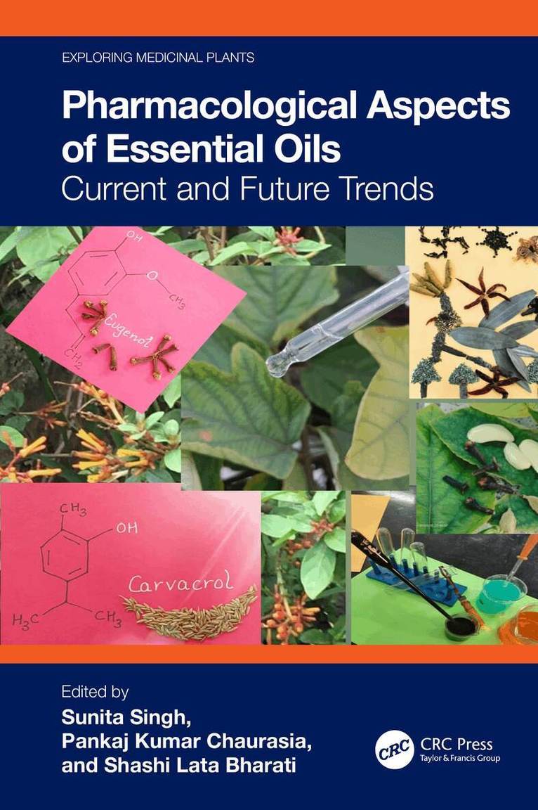 Sunita Singh, Pankaj Kumar Chaurasia, Shashi Lata Bharati - Pharmacological Aspects of Essential Oils, Häftad