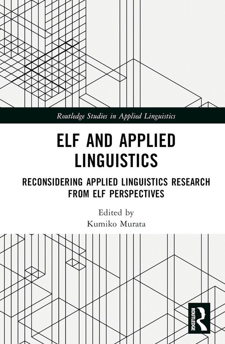 Kumiko Murata - ELF and Applied Linguistics, Inbunden. Tillgänglighet: Lägg i varukorg