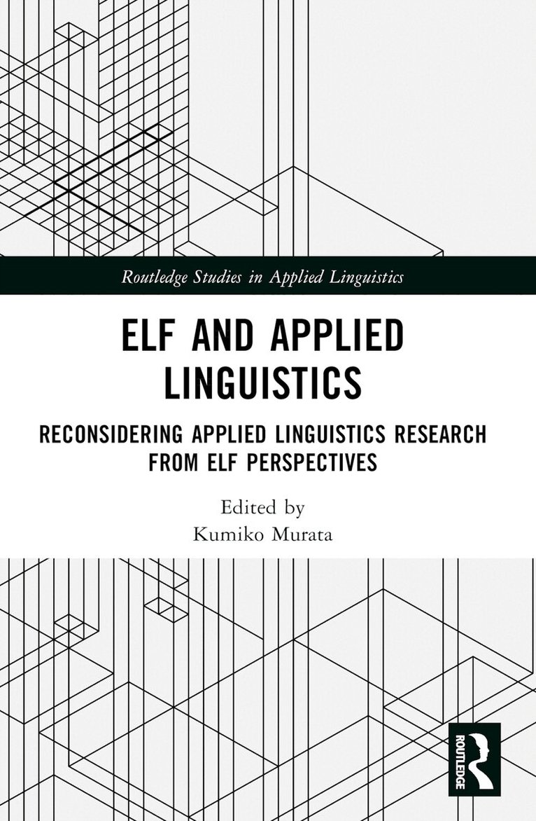 Kumiko Murata - ELF and Applied Linguistics, Häftad. Tillgänglighet: Lägg i varukorg