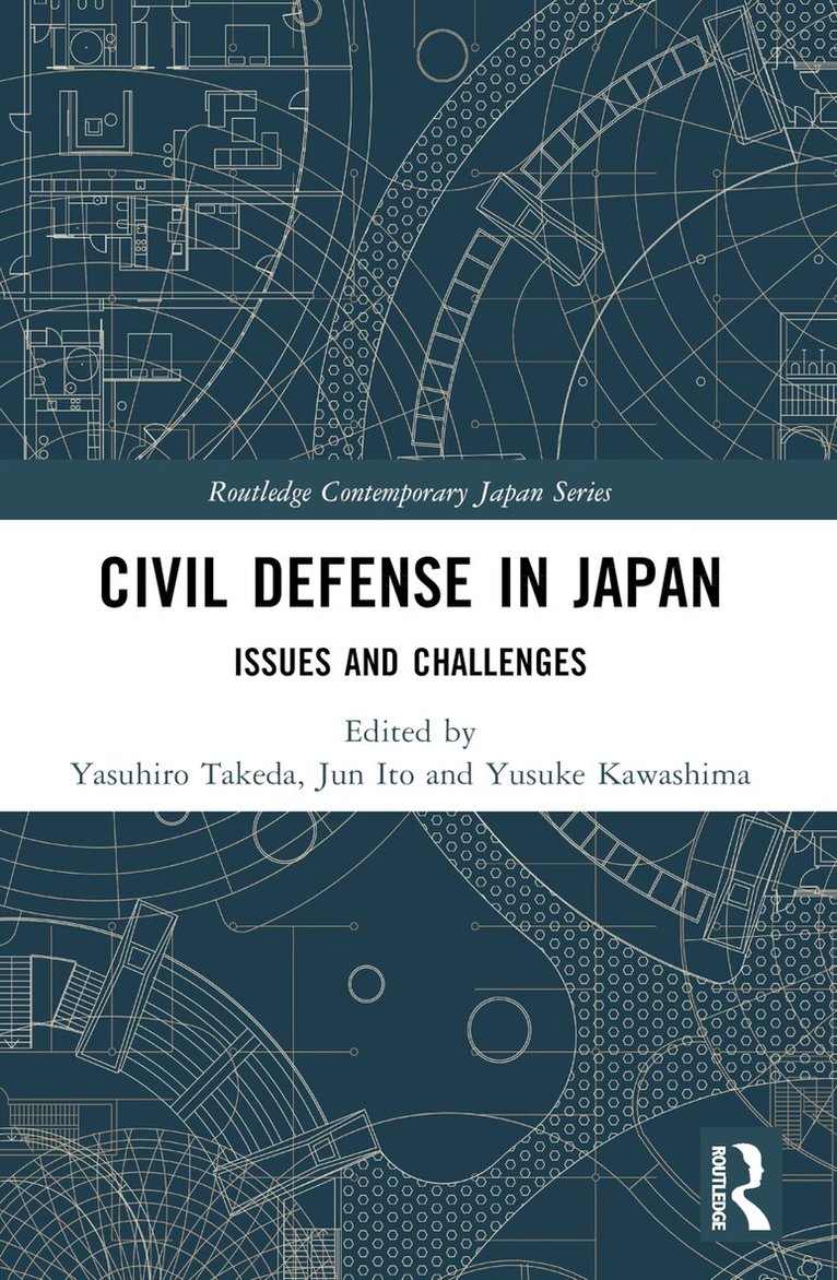 Yasuhiro Takeda, Jun Ito, Yusuke Kawashima - Civil Defense in Japan, Häftad. Tillgänglighet: Lägg i varukorg