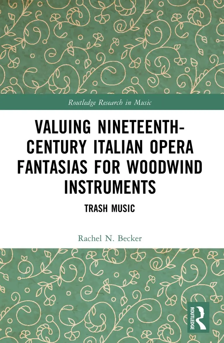 Rachel N. Becker - Valuing Nineteenth-Century Italian Opera Fantasias for Woodwind Instruments, Inbunden. Tillgänglighet: Lägg i varukorg