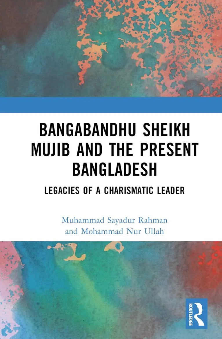 Muhammad Sayadur Rahman, Mohammad Nur Ullah - Bangabandhu Sheikh Mujib and the Present Bangladesh, Inbunden. Tillgänglighet: Lägg i varukorg