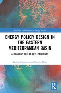 Energy Policy Design in the Eastern Mediterranean Basin