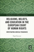 Religions, Beliefs and Education in the European Court of Human Rights