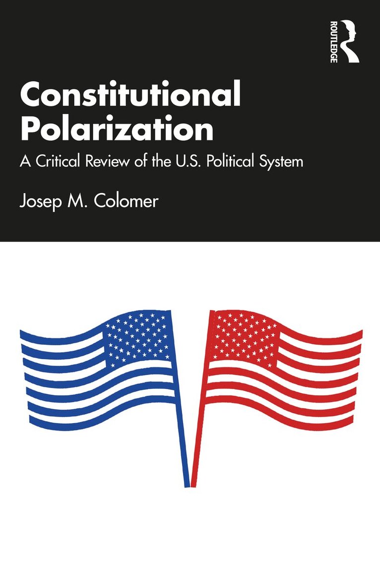 Josep M. Colomer - Constitutional Polarization, Häftad