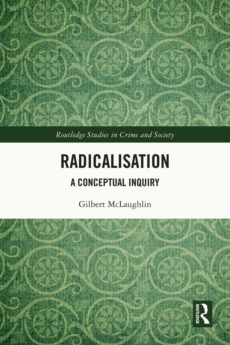 Gilbert McLaughlin - Radicalisation, Inbunden. Tillgänglighet: Lägg i varukorg