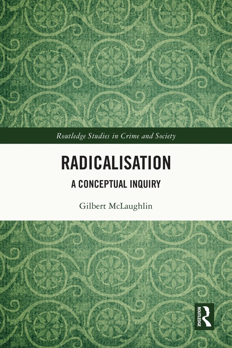 Gilbert McLaughlin - Radicalisation, Häftad. Tillgänglighet: Lägg i varukorg