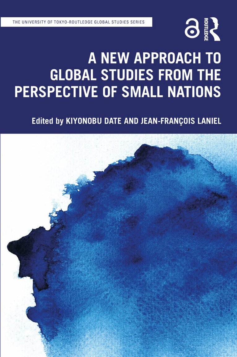 Kiyonobu Date, Jean-François Laniel - New Approach to Global Studies from the Perspective of Small Nations, Häftad
