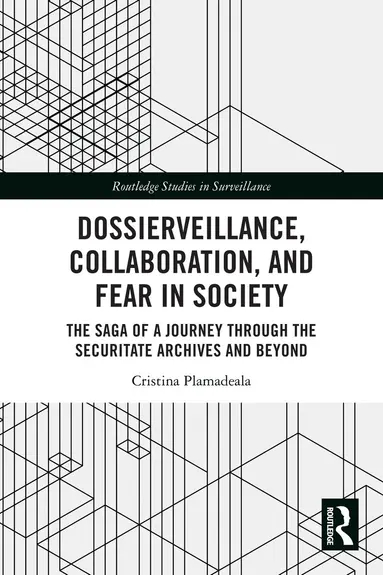 Dossierveillance, Collaboration, and Fear in Society
