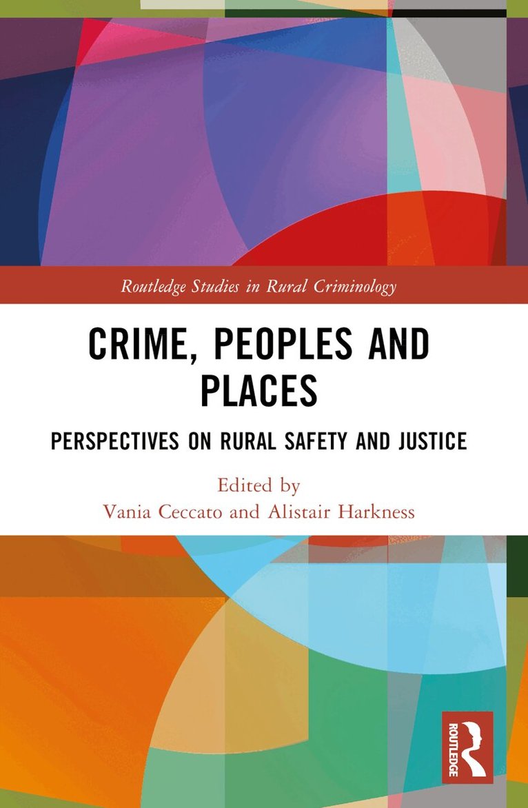 Vania Ceccato, Alistair Harkness - Crime, Peoples and Places, Häftad