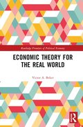 Economic Theory for the Real World