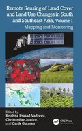Remote Sensing of Land Cover and Land Use Changes in South and Southeast Asia, Volume 1