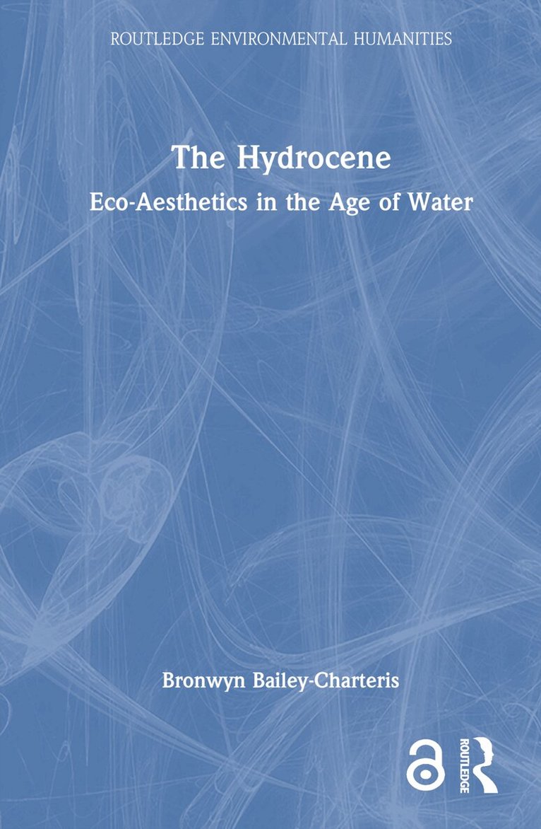 Bronwyn Bailey-Charteris - Hydrocene, Inbunden. Tillgänglighet: Lägg i varukorg