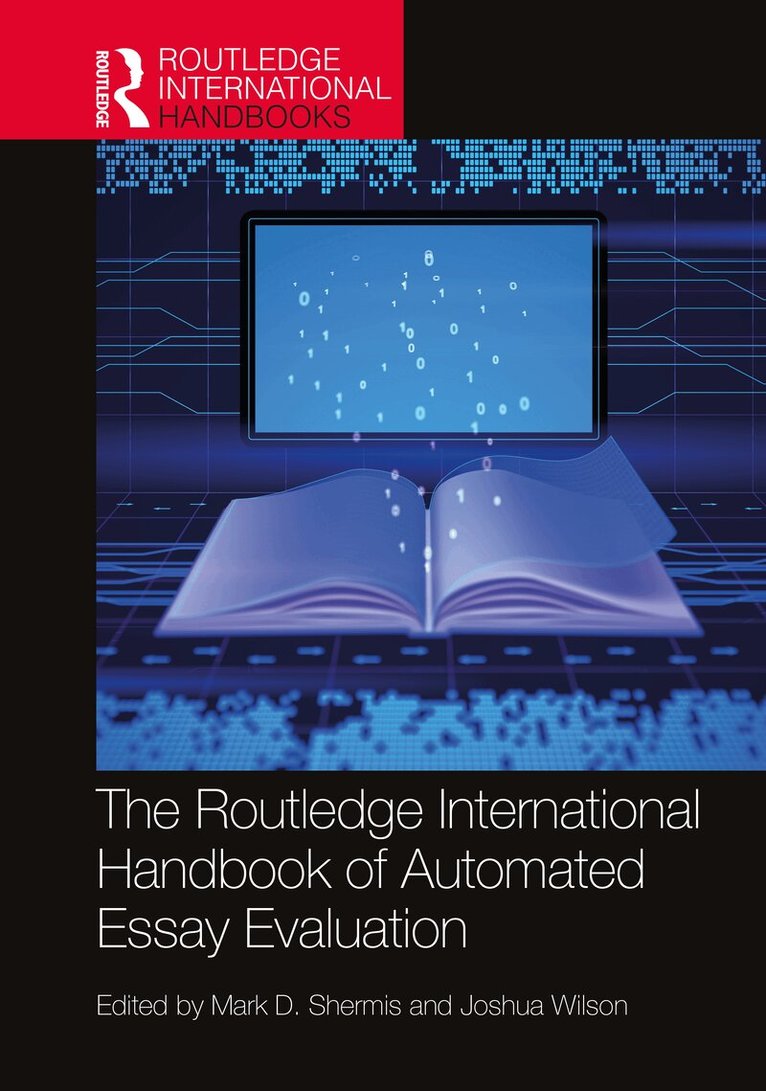 Mark D. Shermis, Joshua Wilson - Routledge International Handbook of Automated Essay Evaluation, Inbunden