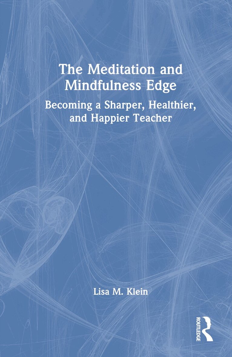 Lisa M. Klein - Meditation and Mindfulness Edge, Inbunden. Tillgänglighet: Lägg i varukorg