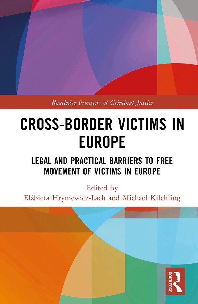 Elżbieta Hryniewicz-Lach, Michael Kilchling - Cross-border Victims in Europe, Inbunden