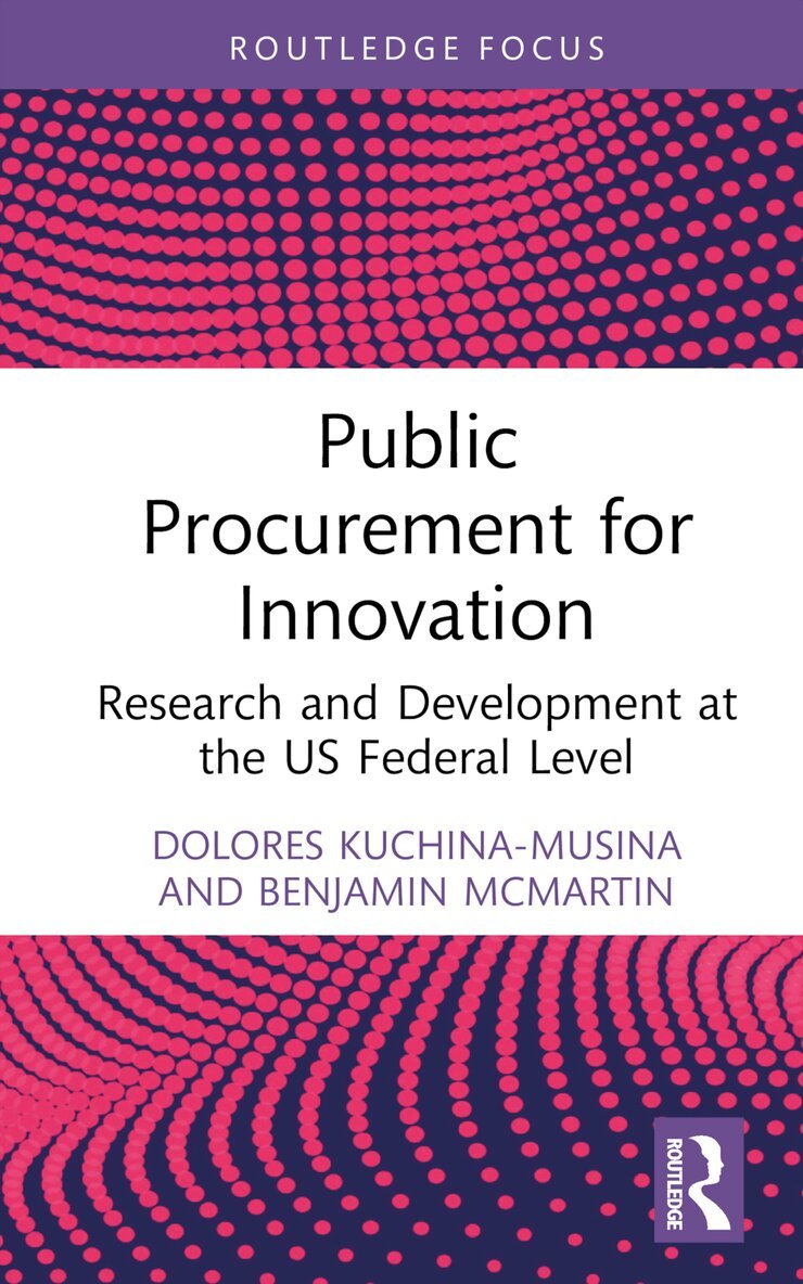 Dolores Kuchina-Musina, Benjamin McMartin - Public Procurement for Innovation, Inbunden