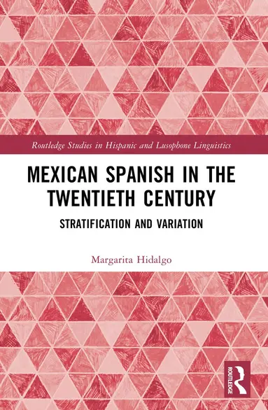 Mexican Spanish in the Twentieth Century
