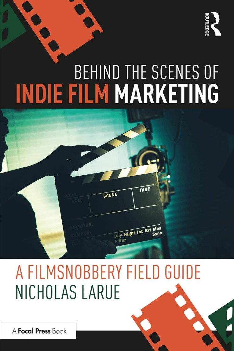 Nicholas LaRue - Behind the Scenes of Indie Film Marketing, Häftad. Tillgänglighet: Lägg i varukorg