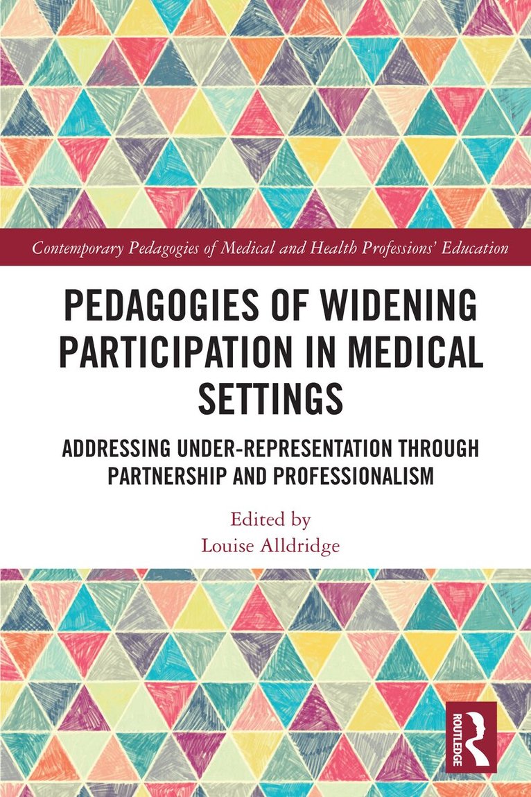 Louise Alldridge - Pedagogies of Widening Participation in Medical Settings, Häftad. Tillgänglighet: Lägg i varukorg