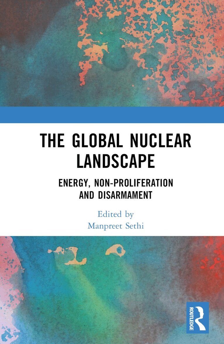 Manpreet Sethi - Global Nuclear Landscape, Inbunden. Tillgänglighet: Lägg i varukorg