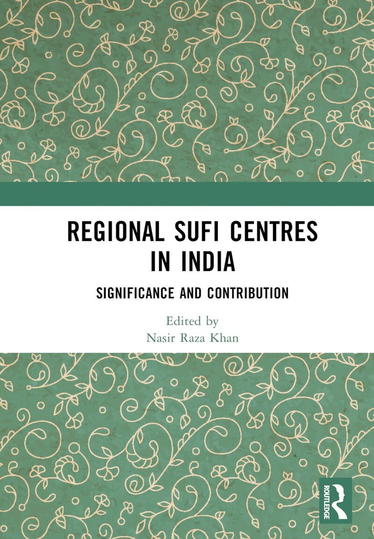 Nasir Raza Khan - Regional Sufi Centres in India, Inbunden. Tillgänglighet: Lägg i varukorg
