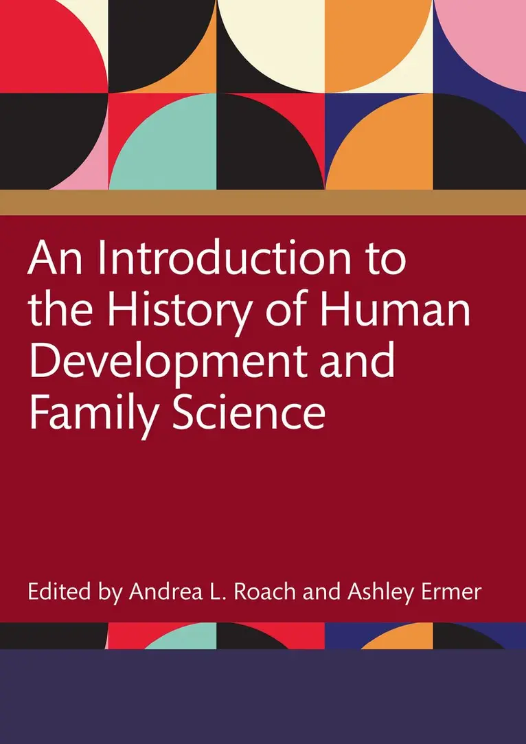 Introduction to the History of Human Development and Family Science