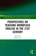 Perspectives on Teaching Workplace English in the 21st Century